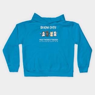 Rescue cats are the best breed. Kids Hoodie